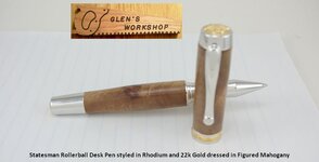 IMGP5532 GlensWorkshop Etsy statesman rollerball desk pen rhodium gold figured mahogany.jpg