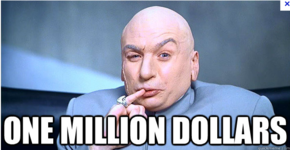 Dr.-Evil-One-Million-Dollars.png Dr.-Evil-One-Million-Dollars.png